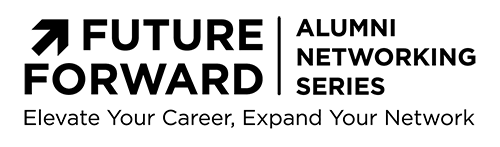 Future Forward Alumni Networking Series